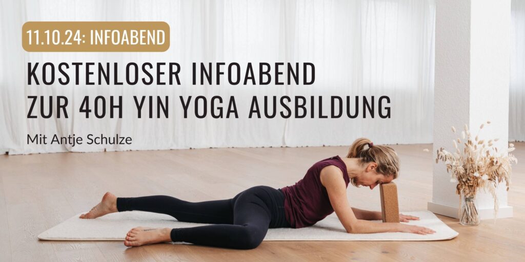 Kostenloser Infoabend zur 40h Yin Yoga Ausbildung mit Antje Schulze im bodhi Studio