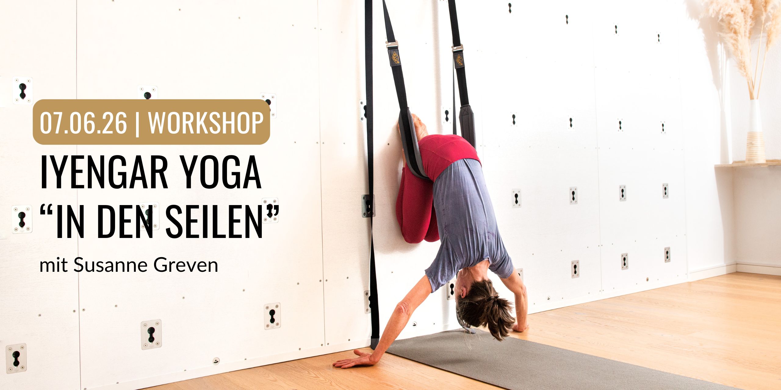 WORKSHOP Banner Iyengar Yoga In den Seilen Iyengar Yoga Workshop "In den Seilen" mit Susanne Greven